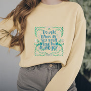 Buddha Stones The Golden Rule Round Neck Fleece Lined Sweatshirt