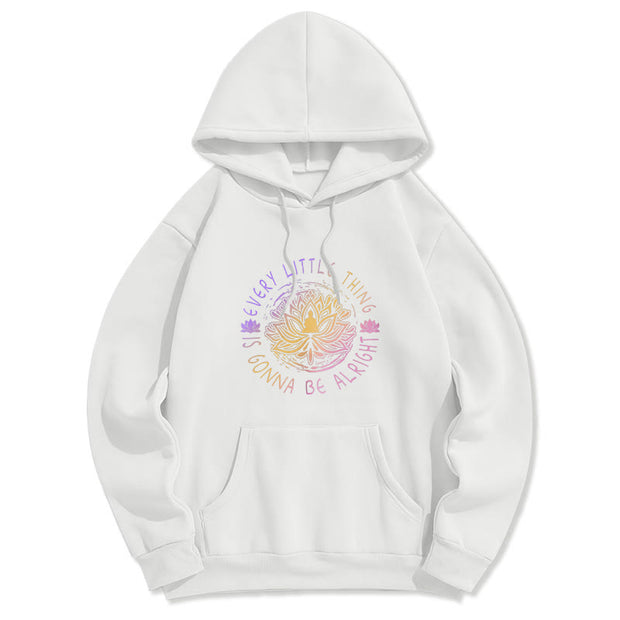 Buddha Stones Every Little Thing Is Gonna Be Alright Fleece Lined Polyester Hoodie Hoodie BS White 2XL