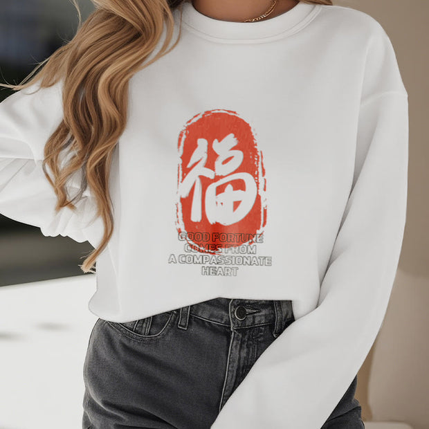 Buddha Stones Fu Good Fortune Comes From A Compassionate Heart Fleece Lined Polyester Sweatshirt