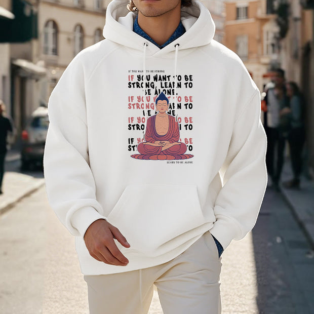 Buddha Stones If You Want To Be Strong Fleece Lined Polyester Hoodie Hoodie BS 27