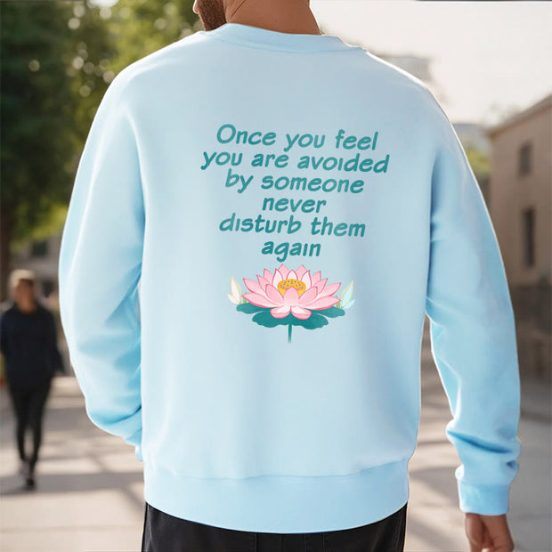 Buddha Stones Lotus Once You Feel You Are Avoided Fleece Lined Polyester Sweatshirt Sweatshirt BS 33