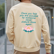 Buddha Stones Lotus Once You Feel You Are Avoided Fleece Lined Polyester Sweatshirt Sweatshirt BS 40