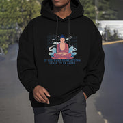 Buddha Stones Learn To Be Alone Fleece Lined Polyester Hoodie