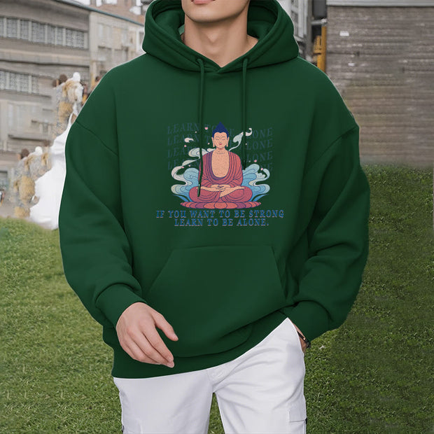 Buddha Stones Learn To Be Alone Fleece Lined Polyester Hoodie