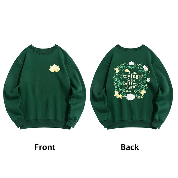 Buddha Stones Lotus I Am Trying To Be Better Fleece Lined Polyester Sweatshirt Sweatshirt BS 12