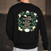 Buddha Stones Lotus I Am Trying To Be Better Fleece Lined Polyester Sweatshirt Sweatshirt BS 28