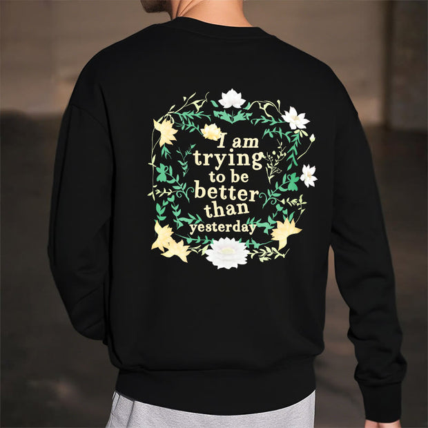 Buddha Stones Lotus I Am Trying To Be Better Fleece Lined Polyester Sweatshirt Sweatshirt BS 28