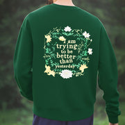 Buddha Stones Lotus I Am Trying To Be Better Fleece Lined Polyester Sweatshirt Sweatshirt BS 16