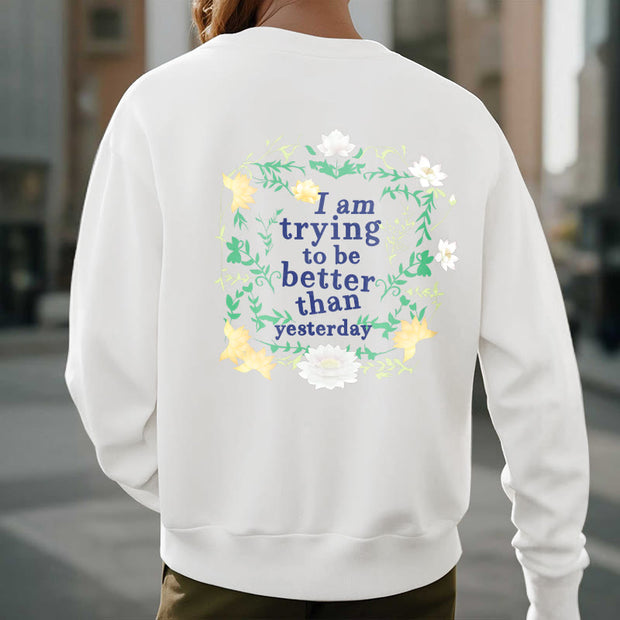 Buddha Stones Lotus I Am Trying To Be Better Fleece Lined Polyester Sweatshirt Sweatshirt BS 22