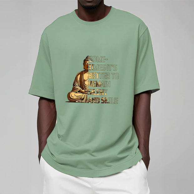 Buddha Stones Sometimes It's Better To Remain Silent And Smile Tee T-shirt