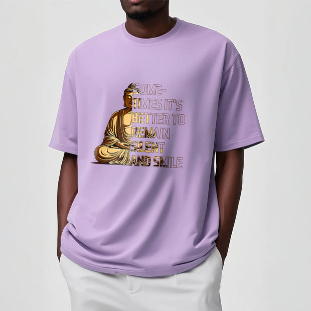 Buddha Stones Sometimes It's Better To Remain Silent And Smile Tee T-shirt