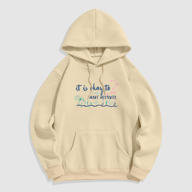 Buddha Stones It Is Okay To Make Mistakes Fleece Lined Polyester Hoodie