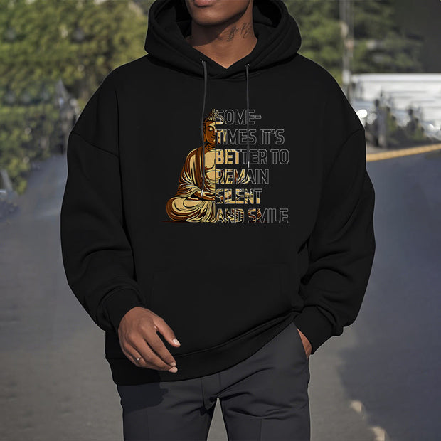 Buddha Stones Sometimes It's Better To Remain Silent And Smile Fleece Lined Polyester Hoodie