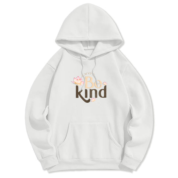 Buddha Stones Always Be Kind Fleece Lined Polyester Hoodie