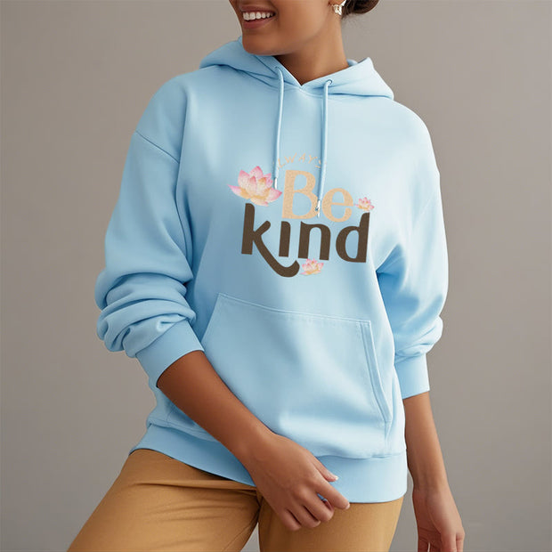 Buddha Stones Always Be Kind Fleece Lined Polyester Hoodie