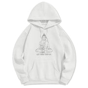 Buddha Stones Let That Shit Go Polyester Fleece Lined Hoodie