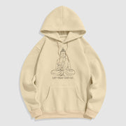 Buddha Stones Let That Shit Go Polyester Fleece Lined Hoodie