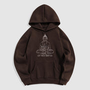 Buddha Stones Let That Shit Go Polyester Fleece Lined Hoodie