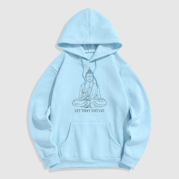 Buddha Stones Let That Shit Go Polyester Fleece Lined Hoodie Hoodie BS LightCyan 2XL