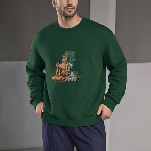 Buddha Stones KEEP CALM AND LET KARMA FINISH IT Fleece Lined Polyester Sweatshirt