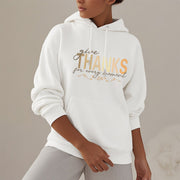 Buddha Stones Give THANKS For Every Moment Fleece Lined Hoodie