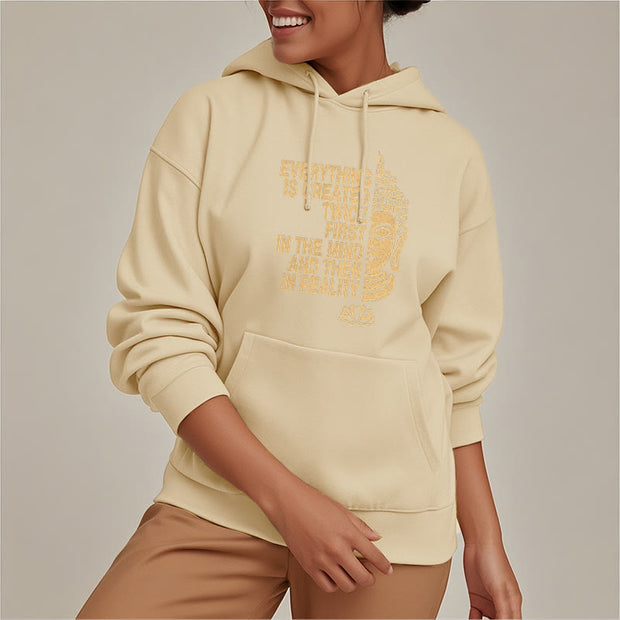 Buddha Stones Everything Is Created Twice First In The Mind And Then In Reality Buddha Polyester Fleece Lined Hoodie