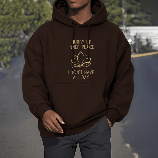 Buddha Stones Hurry Up Inner Peace I Don't Have All Day Lotus Polyester Fleece Lined Hoodie