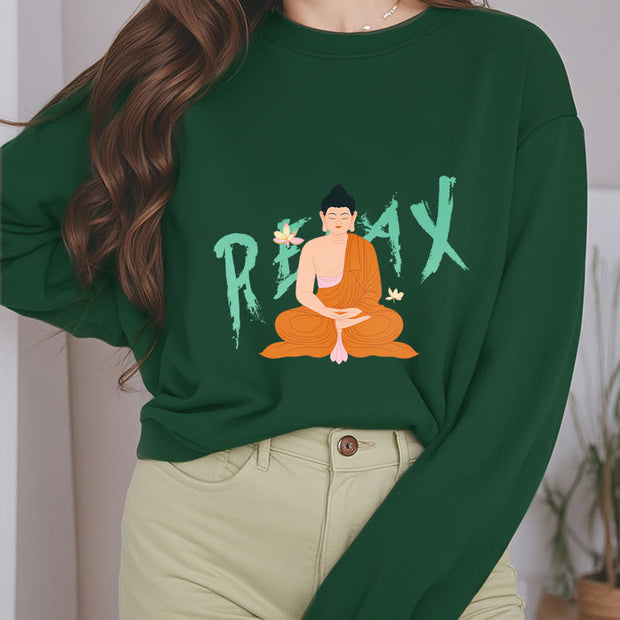 Buddha Stones RELAX Buddha Fleece Lined Sweatshirt