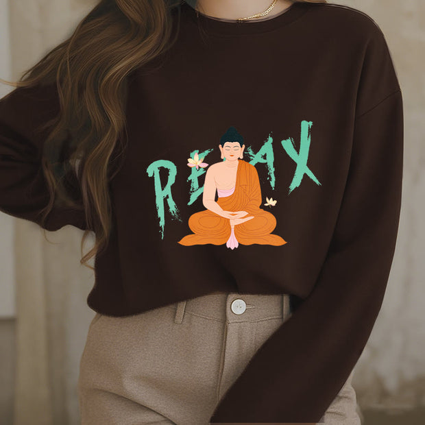 Buddha Stones RELAX Buddha Fleece Lined Sweatshirt