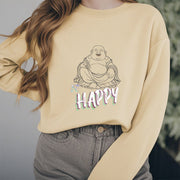 Buddha Stones BE HAPPY Laughing Buddha Fleece Lined Sweatshirt