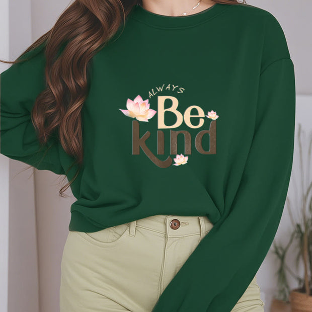 Buddha Stones BE KIND Round Neck Fleece Lined Sweatshirt