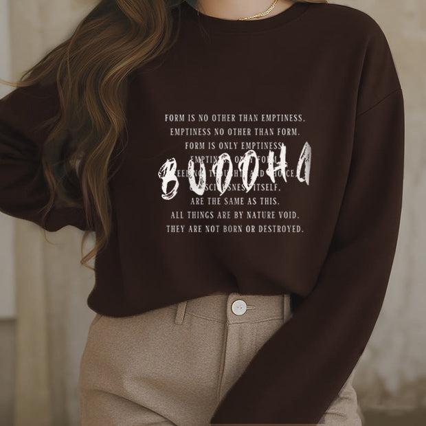 Buddha Stones FORM IS NO OTHER THAN EMPTINESS Fleece Lined Sweatshirt