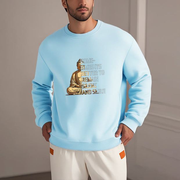 Buddha Stones Sometimes It's Better To Remain Silent And Smile Fleece Lined Sweatshirt