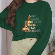 Buddha Stones Sometimes It's Better To Remain Silent And Smile Fleece Lined Sweatshirt