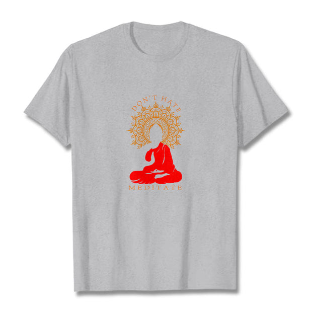 Buddha Stones DON'T HATE MEDITATE Cotton Tee T-shirt T-Shirts BS LightGrey 2XL