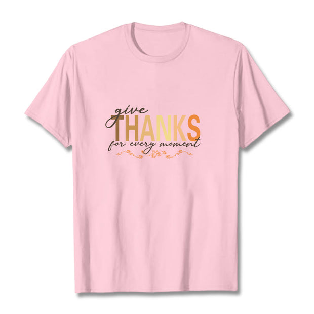 Buddha Stones Give THANKS For Every Moment Cotton Tee T-shirt