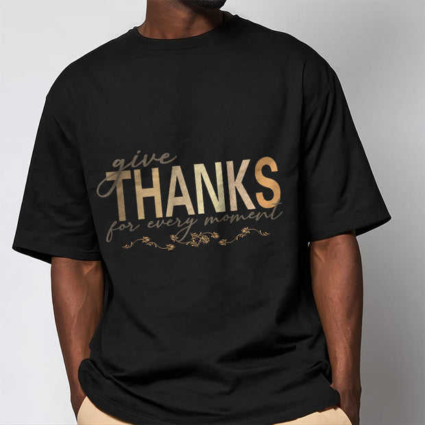 Buddha Stones Give THANKS For Every Moment Cotton Tee T-shirt