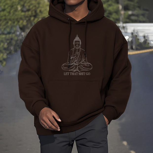 Buddha Stones Let That Shit Go Polyester Fleece Lined Hoodie