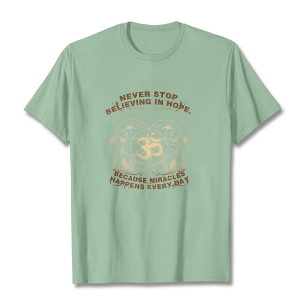 Buddha Stones Never Stop Believing In Hope Om Lotus Design Cotton Tee T-shirt