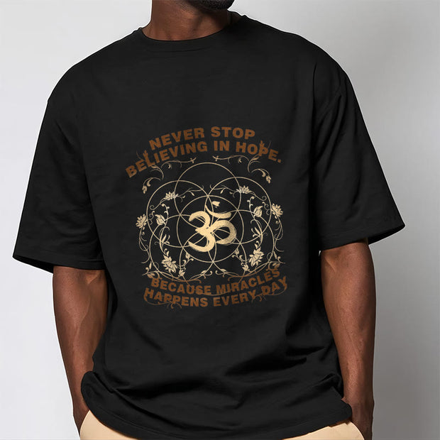 Buddha Stones Never Stop Believing In Hope Om Lotus Design Cotton Tee T-shirt