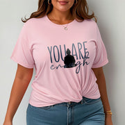 Buddha Stones You Are Enough Cotton Tee T-shirt