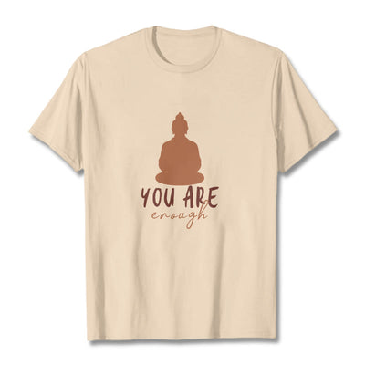 Buddha Stones You Are Enough Meditating Budda Cotton Tee T-shirt