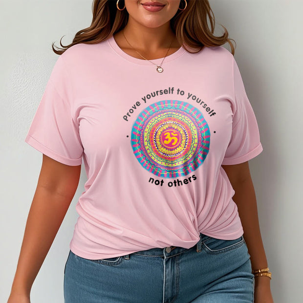 Buddha Stones Prove Yourself To Yourself Not Others OM Tee T-shirt