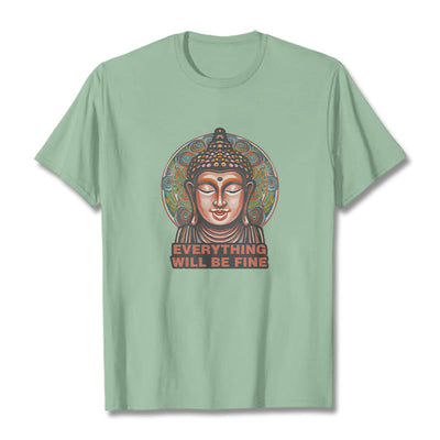 Buddha Stones EVERYTHING WILL BE FINE Buddha Pattern Cotton Tee T-shirt