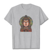 Buddha Stones EVERYTHING WILL BE FINE Buddha Pattern Cotton Tee T-shirt