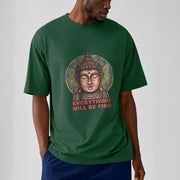 Buddha Stones EVERYTHING WILL BE FINE Buddha Pattern Cotton Tee T-shirt