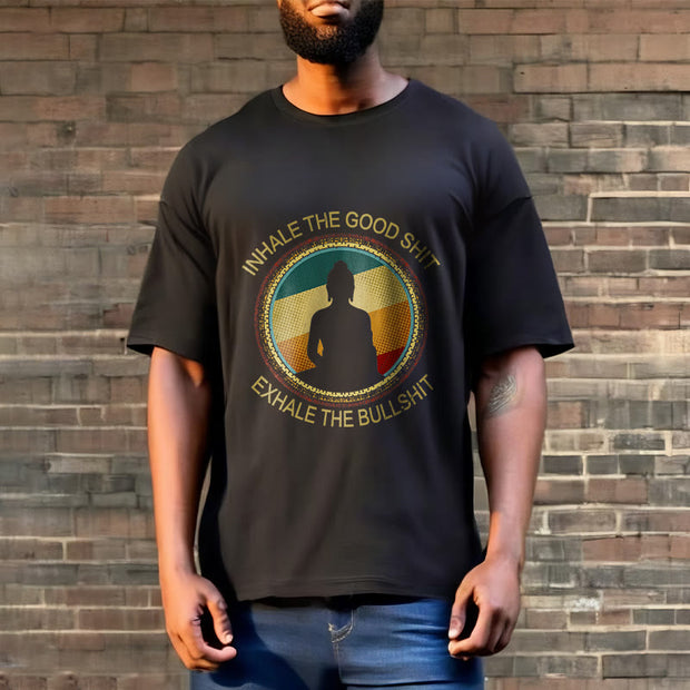 Buddha Stones "INHALE THE GOOD SHIT EXHALE THE BULLSHT" Meditation Buddha Cotton Tee T-Shirt - image 2
