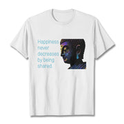 Buddha Stones Happiness Never Decreases By Being Shared Buddha Tee T-shirt T-Shirts BS White 2XL