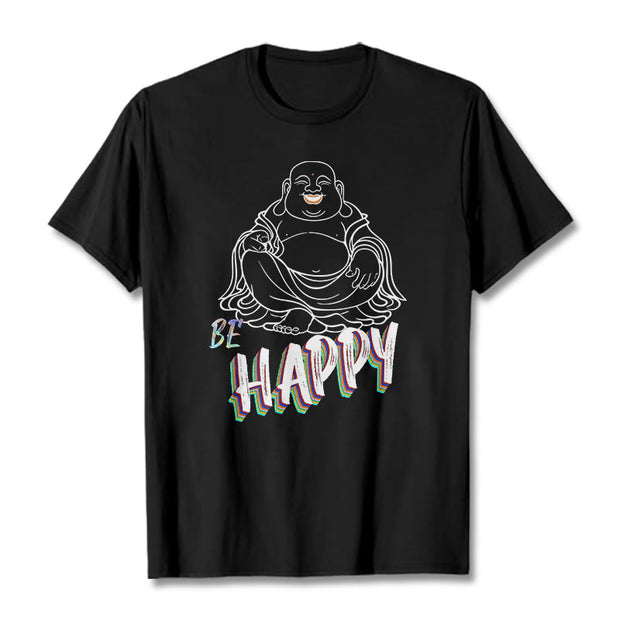 Buddha Stones BE HAPPY Laughing Buddha Tee T-shirt