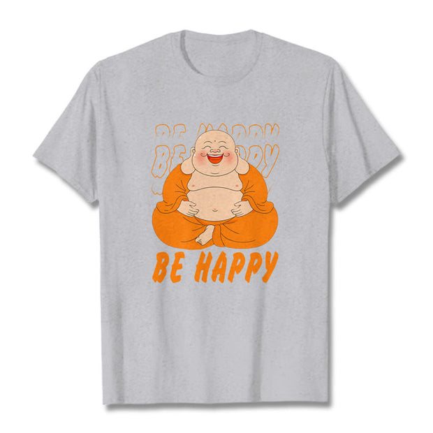 Buddha Stones Be Happy Tee T-shirt